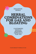 Herbal Combinations for Gas and Bloating - Education Series